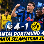 Bantai Dortmund 4-1, Atalanta Selamatkan Serie A!